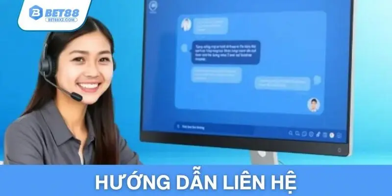 Hướng dẫn các bước liên hệ nhà cái trong thời gian ngắn
